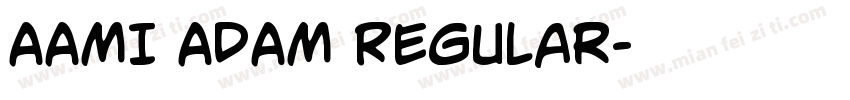 AAMI ADAM Regular字体转换